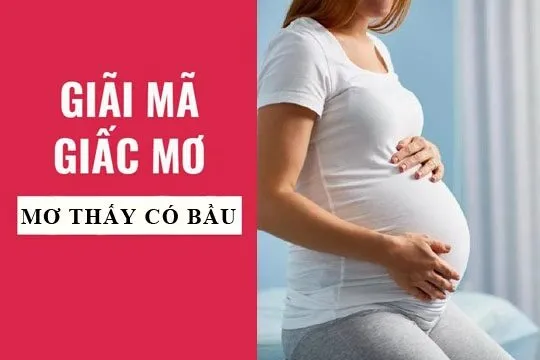 Nằm Mơ Thấy Có Bầu Đánh Con Gì? Báo Điềm May Hay Rủi?